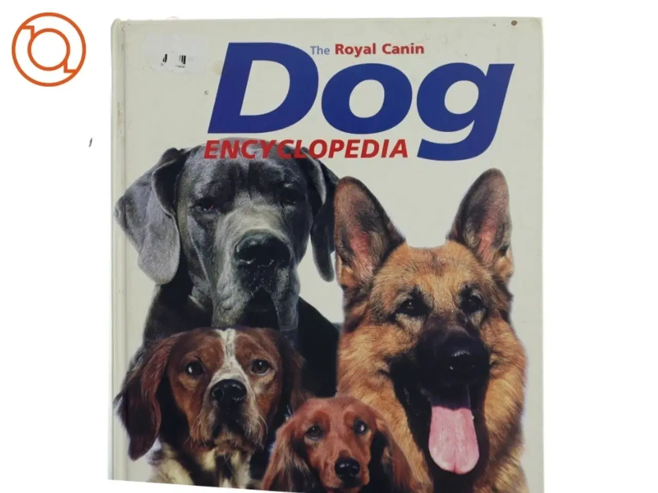 Billede 1 - The Royal Canin Dog Encyclopedia: Dominique Grandjean (Bog)