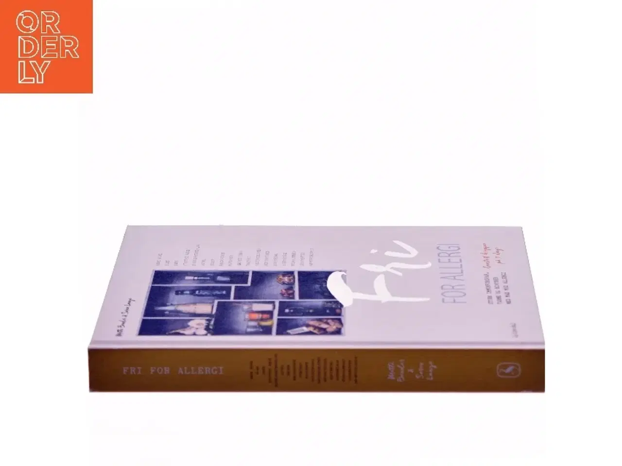 Billede 2 - Fri for allergi : styrk immunforsvar, tarme og binyrer med mad og midler mod allergi : genstart kroppen på 7 dage af Søren Lange (Bog)