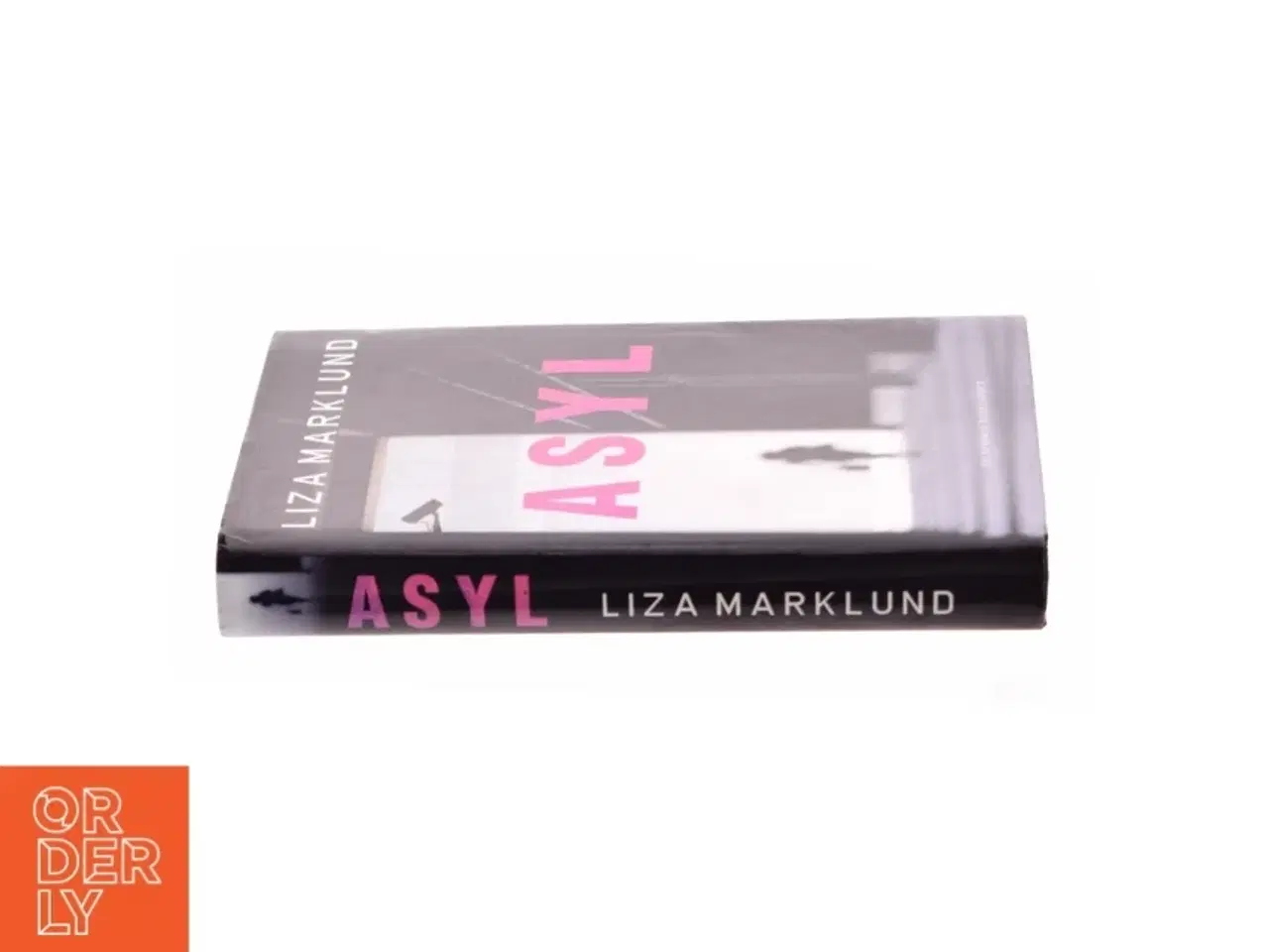 Billede 2 - Asyl af Liza Marklund (Bog)