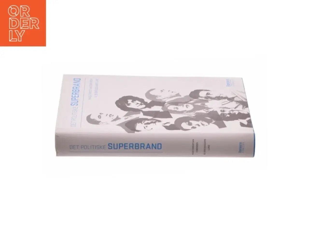Billede 3 - Det politiske superbrand af Mads Christian Esbensen, Bo Bredsgaard Lund (Bog)