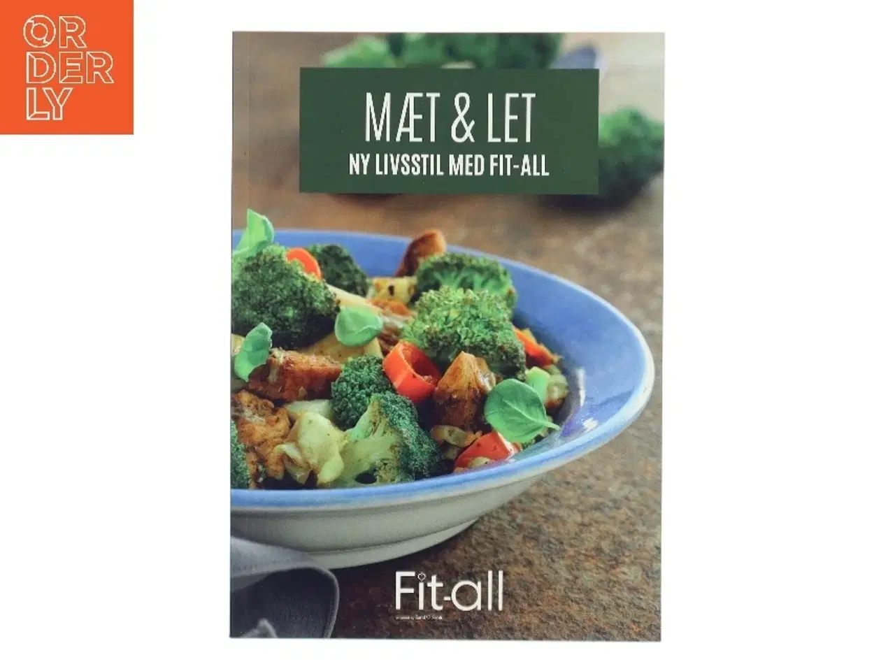 Billede 1 - Mæt & let : livsstilsprogrammet af Lene Hansson (Bog)