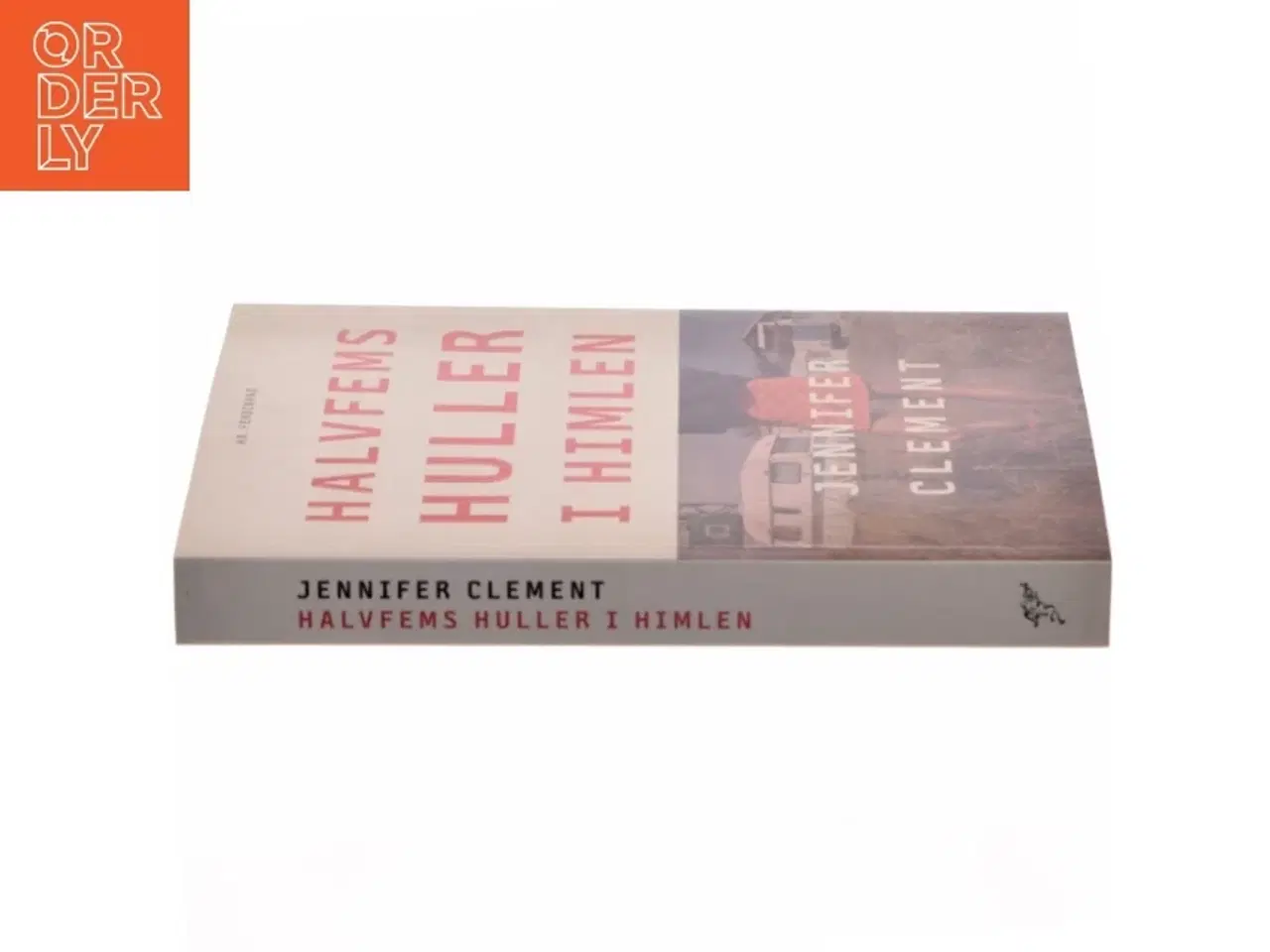 Billede 2 - Halvfems huller i himlen : roman af Jennifer Clement (Bog)
