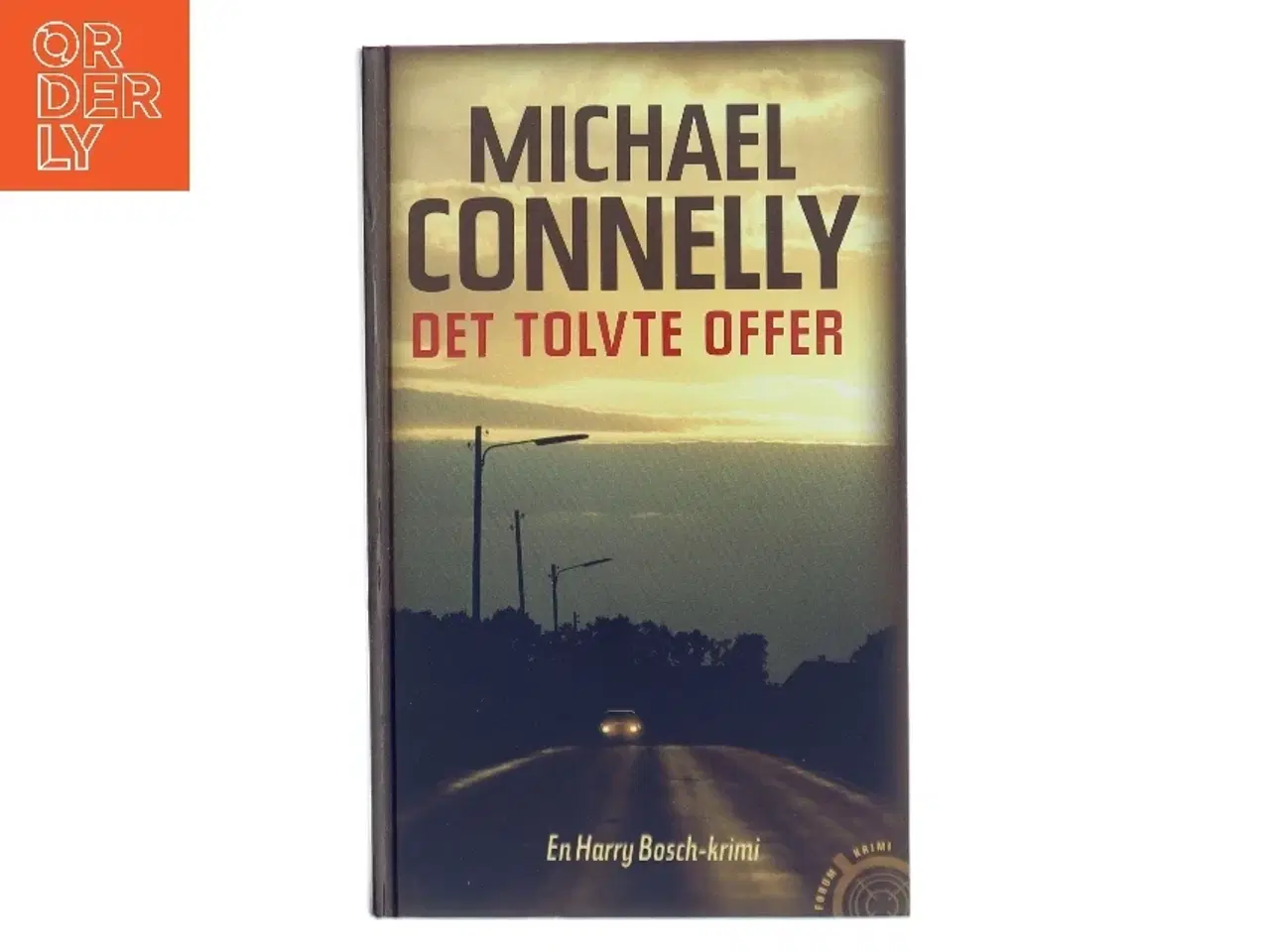 Billede 1 - Det tolvte offer : spændingsroman af Michael Connelly (Bog)