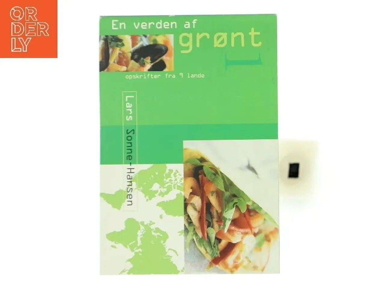 Billede 1 - En verden af grønt : opskrifter fra 9 lande. Bind 1 af Lars Sonne-Hansen (Bog)