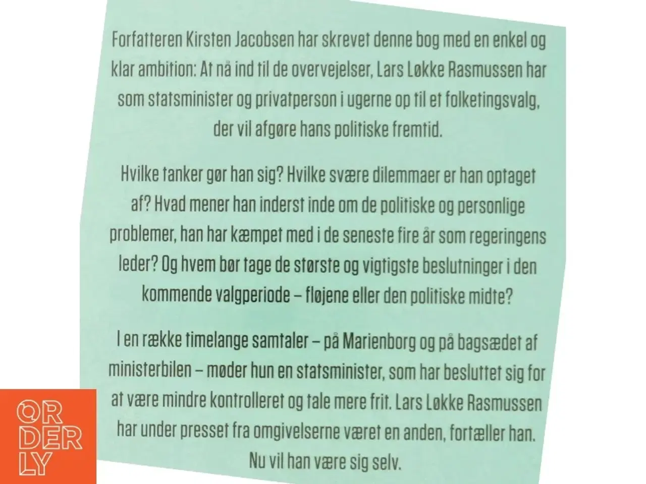 Billede 3 - Befrielsens øjeblik : samtaler med Lars Løkke Rasmussen (Bog)