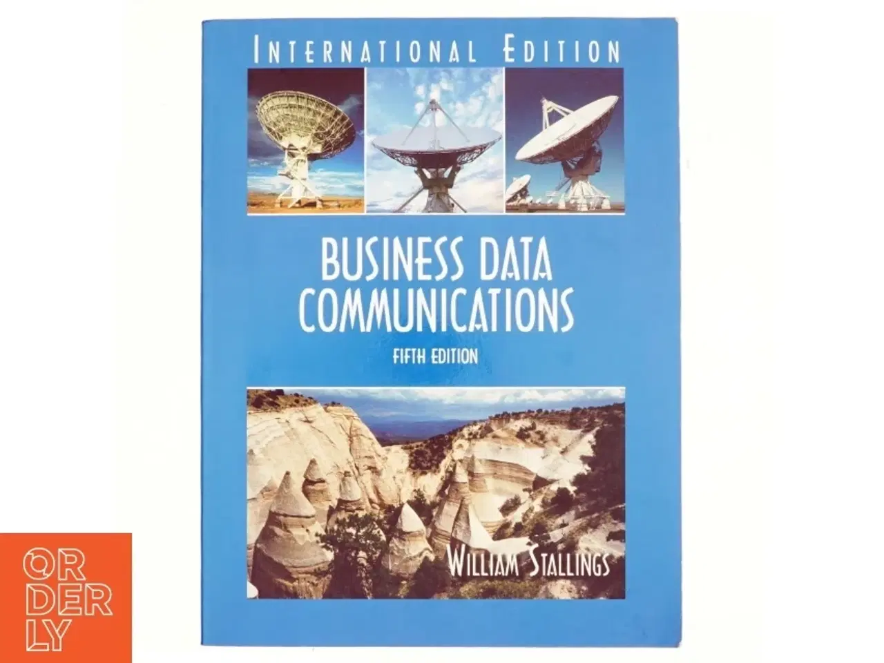 Billede 1 - Business Data Communications Fifth Edtion by William Stallings af William Stallings (Bog)