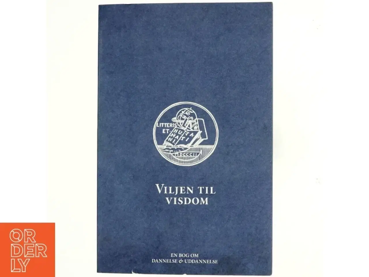 Billede 1 - Viljen til visdom : en debatbog (Bog)