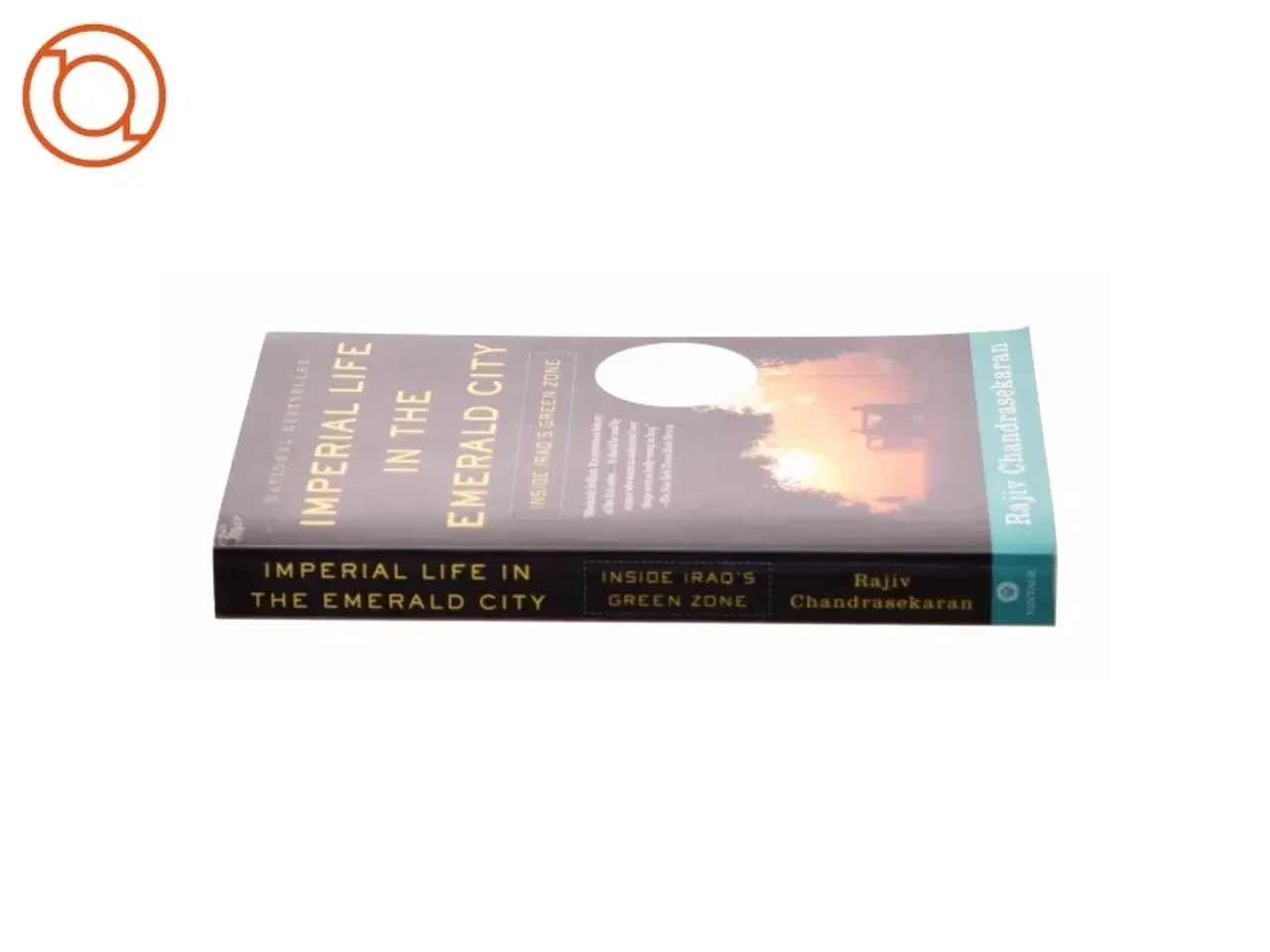 Billede 2 - Imperial Life in the Emerald City by Rajiv Chandrasekaran Paperback | Indigo Chapters af Chandrasekaran, Rajiv (Bog)