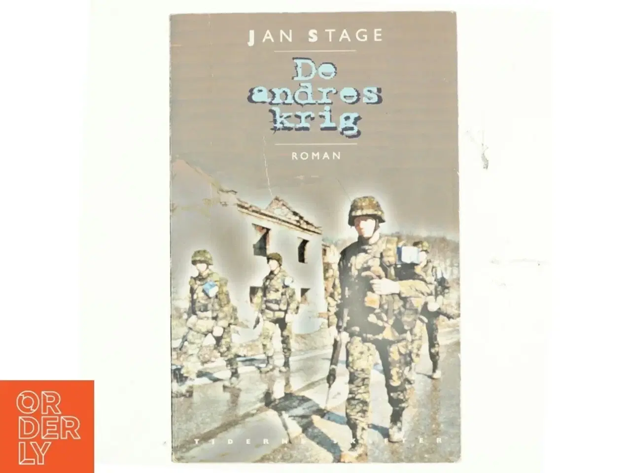 Billede 1 - De andres krig : roman af Jan Stage (f. 1937) (Bog)