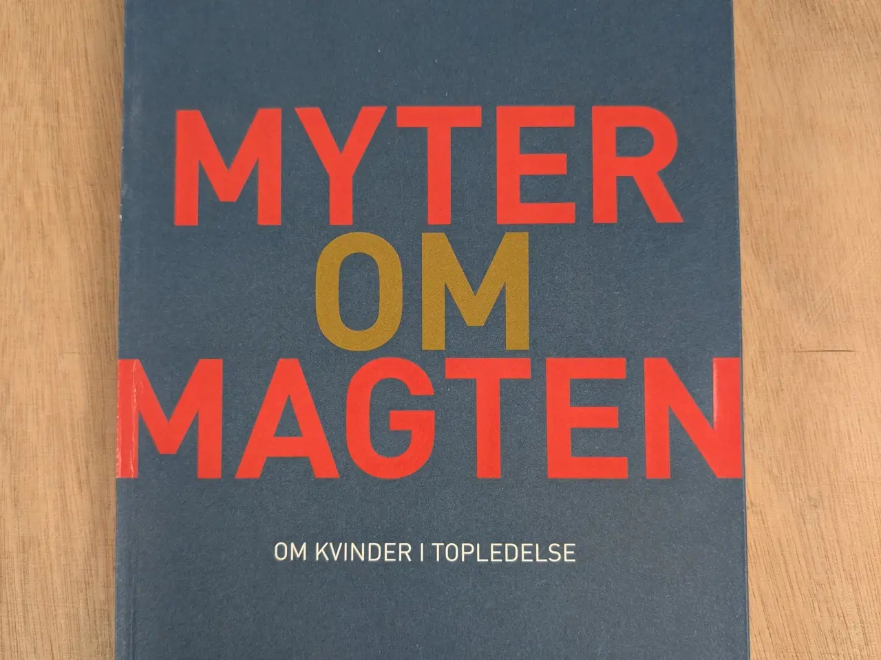 Billede 2 - Myter om magten bog om kvinder i topledelse