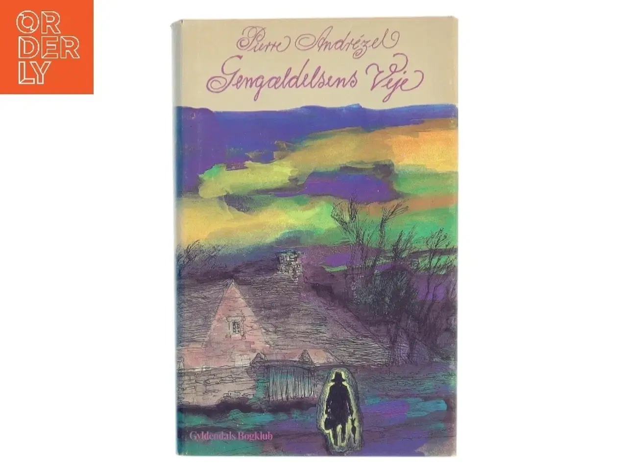 Billede 1 - Gengældelsens Veje af Pierre Andrèzel (Bog)