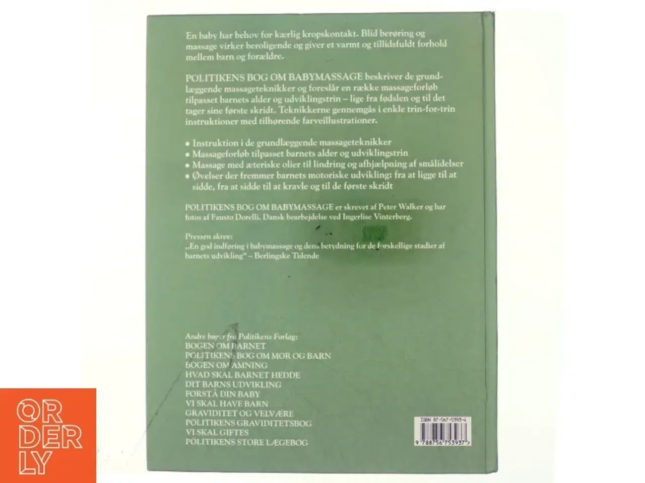 Billede 3 - Politikens bog om babymassage : for et gladere, sundere og mere tillidsfuldt barn af Peter Walker (Bog)