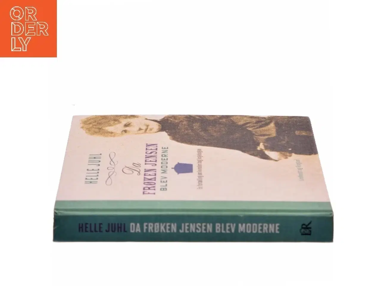 Billede 2 - Da frøken Jensen blev moderne : en fortælling om kvinden bag kogebogen af Helle Juhl (Bog)
