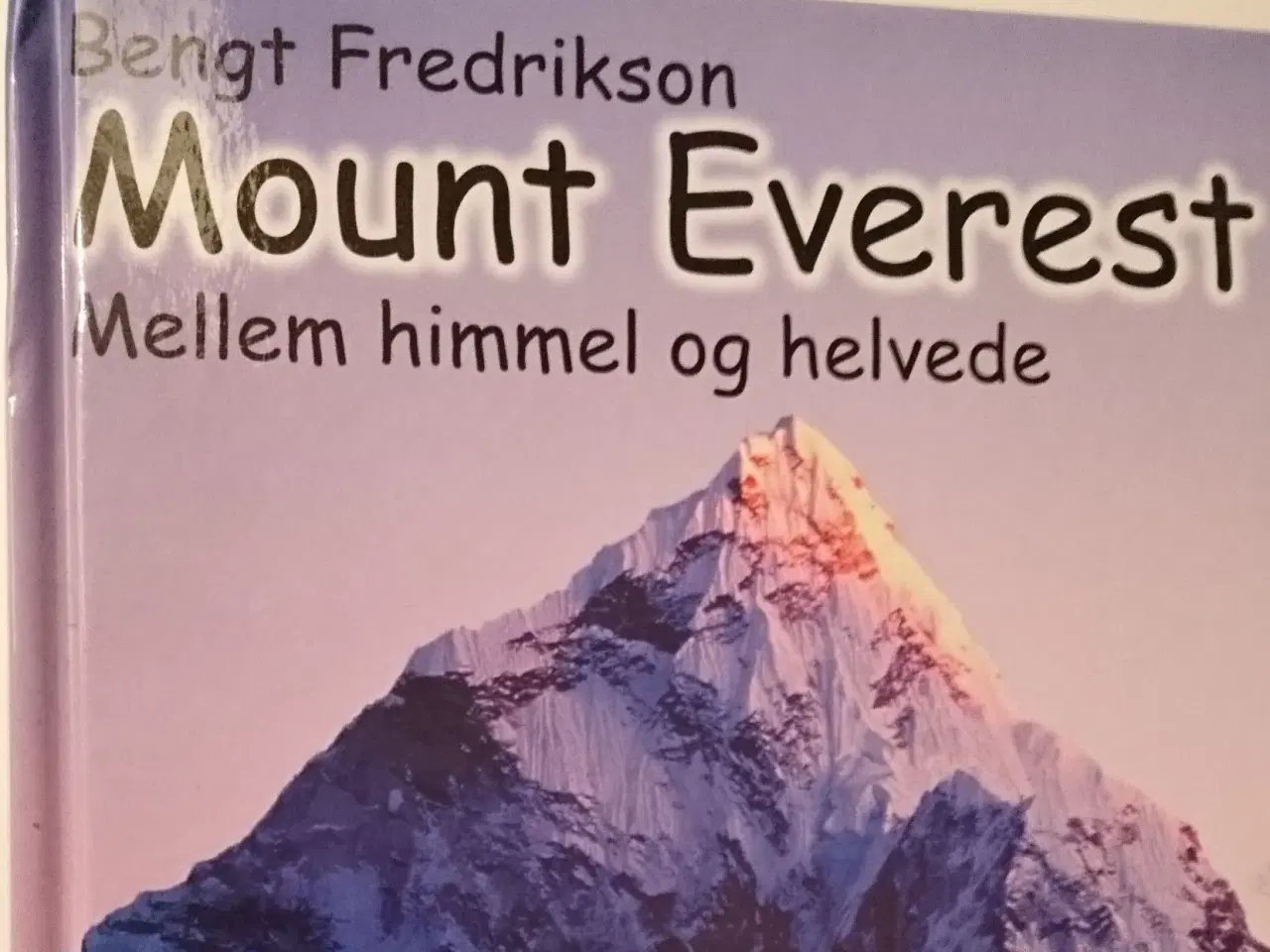 Billede 1 - Mount Everest : mellem himmel og helvede
