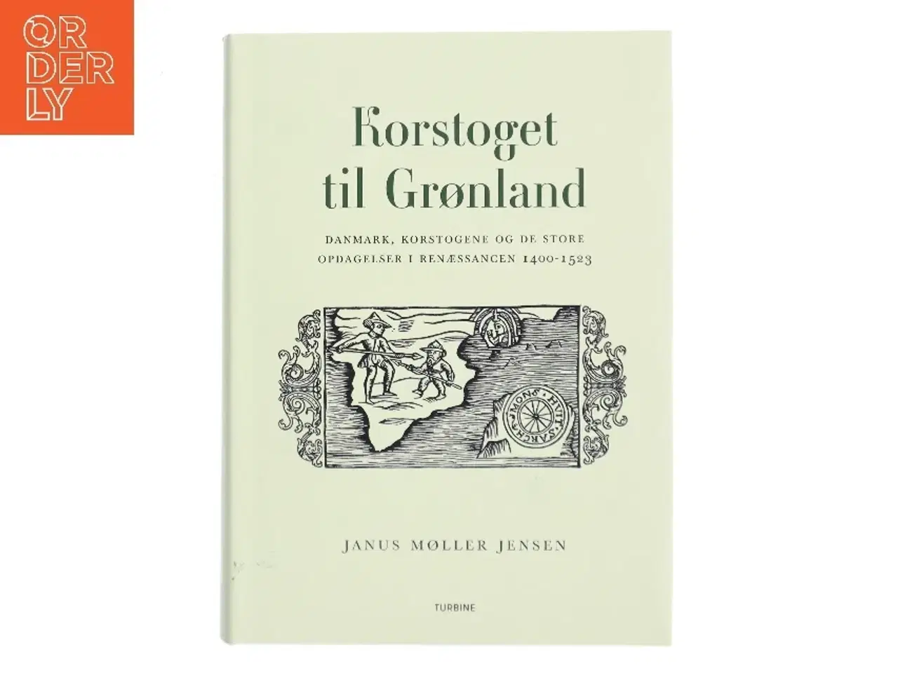 Billede 1 - Korstoget til Grønland af Janus Møller Jensen (Bog)