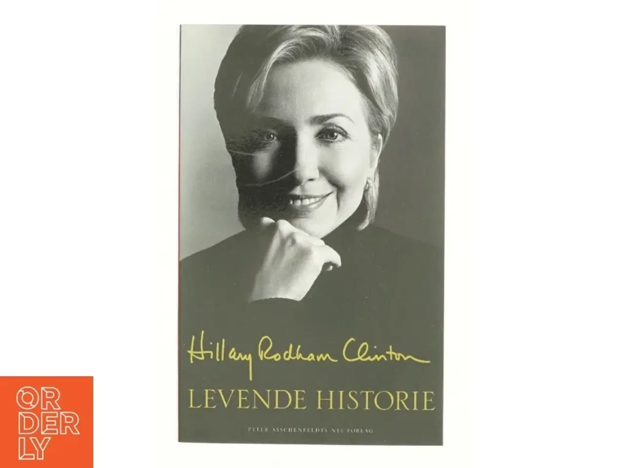 Billede 1 - Levende historie af Hillary Rodham Clinton (Bog)