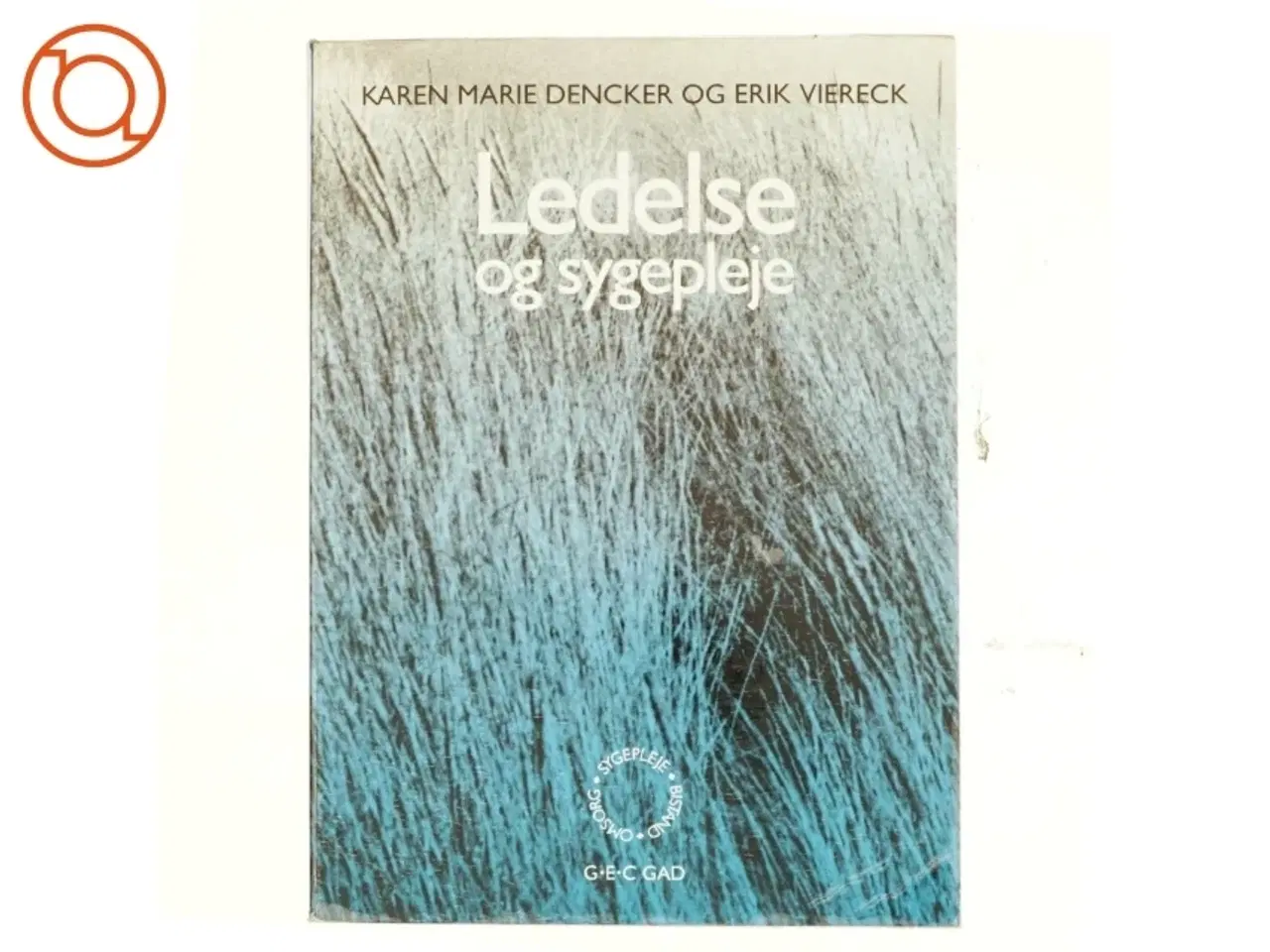 Billede 1 - Ledelse og sygepleje (Bog)