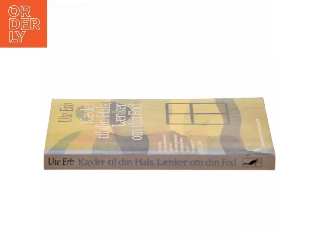 Billede 2 - Kæder til din Hals, Lænker om din Fod af Ute Erb (Bog)