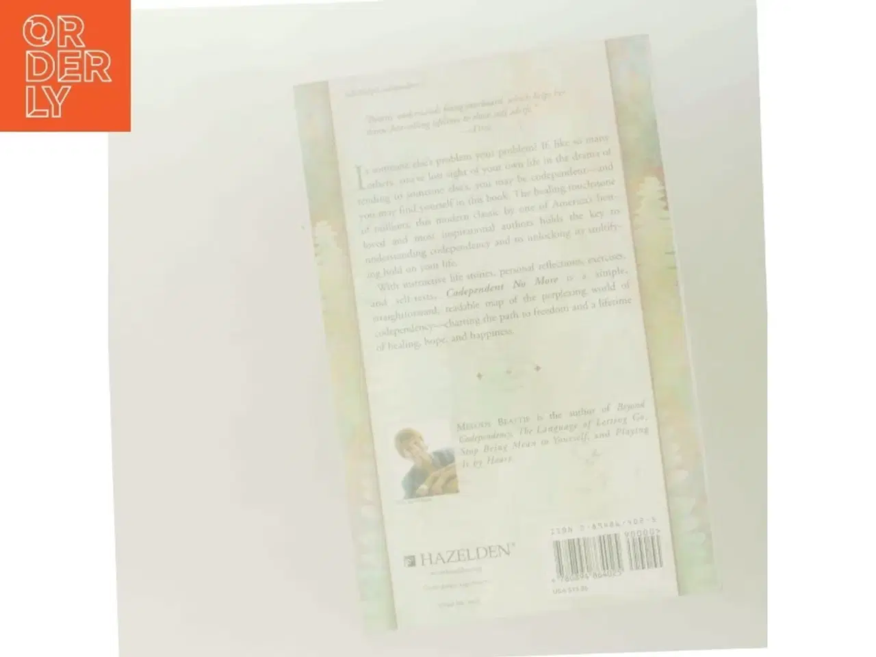 Billede 3 - Codependent No More : How to Stop Controlling Others and Start Caring for Yourself af Beattie, Melody (Bog)