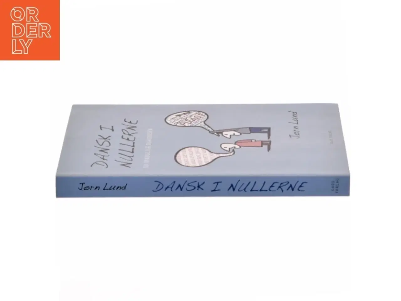 Billede 2 - Dansk i nullerne : 50 sproglige diagnoser af Jørn Lund (f. 1946) (Bog)