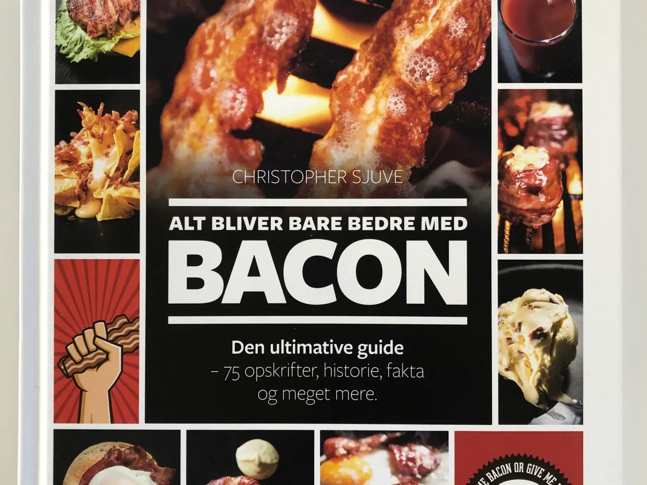 Billede 1 - Alt bliver bare bedre med bacon, Christopher Sjuve