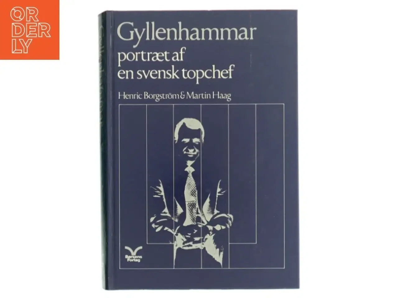 Billede 1 - Biografi, &#39;Gyllenhammar - portræt af en svensk topchef&#39; fra Børsens Forlag