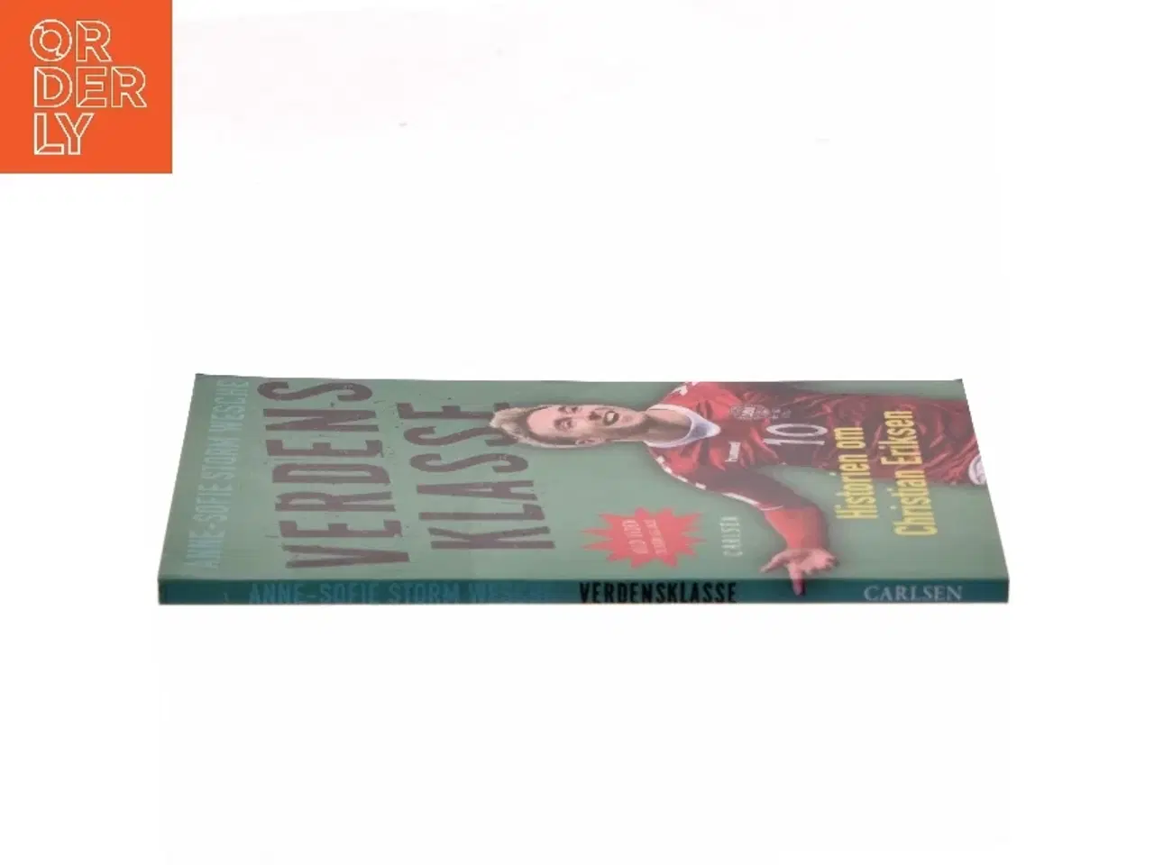 Billede 2 - Verdensklasse : historien om Christian Eriksen af Anne-Sofie Storm Wesche (f. 1973) (Bog)