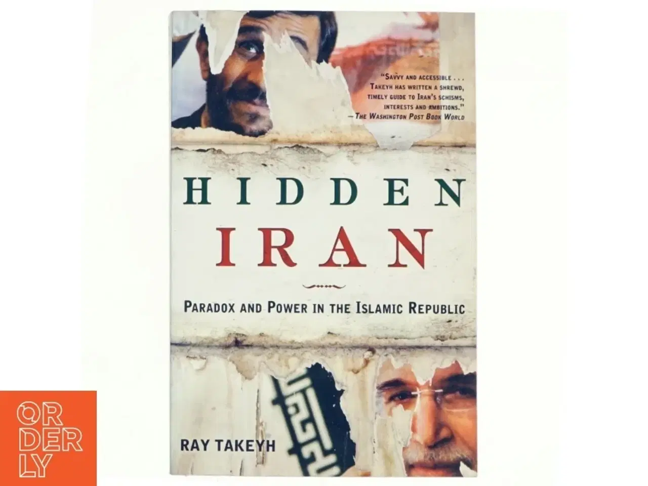 Billede 1 - Hidden Iran af Ray Takeyh (Bog)