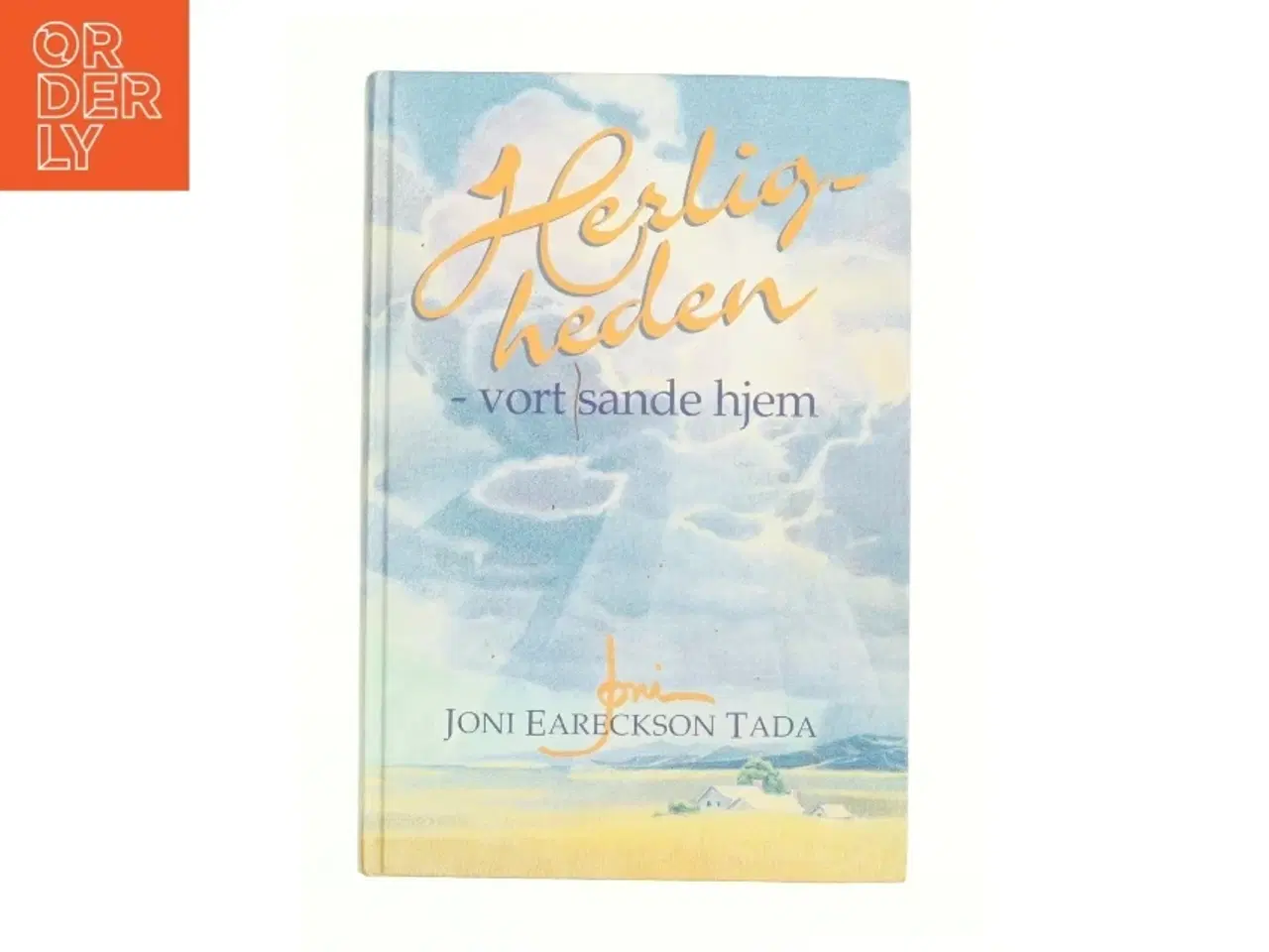 Billede 1 - Herligheden - vort sande hjem af Joni Eareckson Tada (Bog)