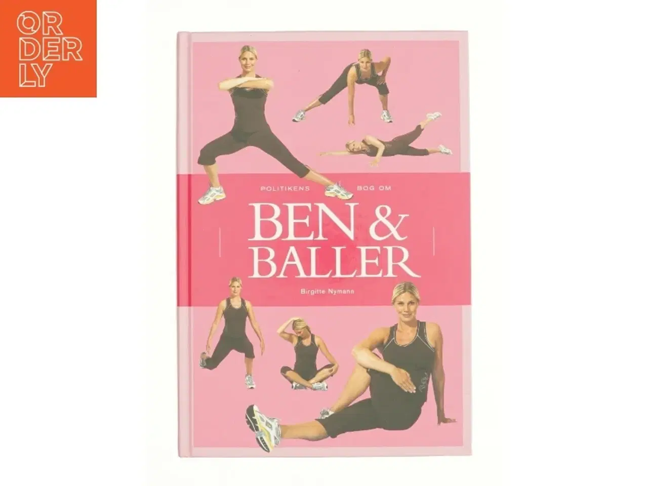 Billede 1 - Politikens bog om ben & baller af Birgitte Nymann (Bog)