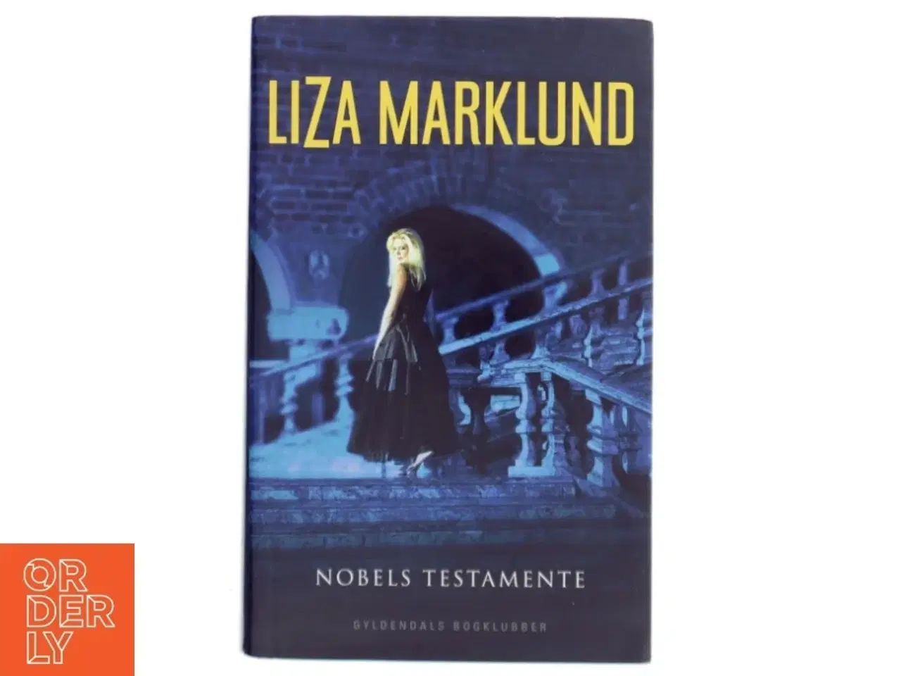 Billede 1 - Nobels testamente af Liza Marklund (Bog)