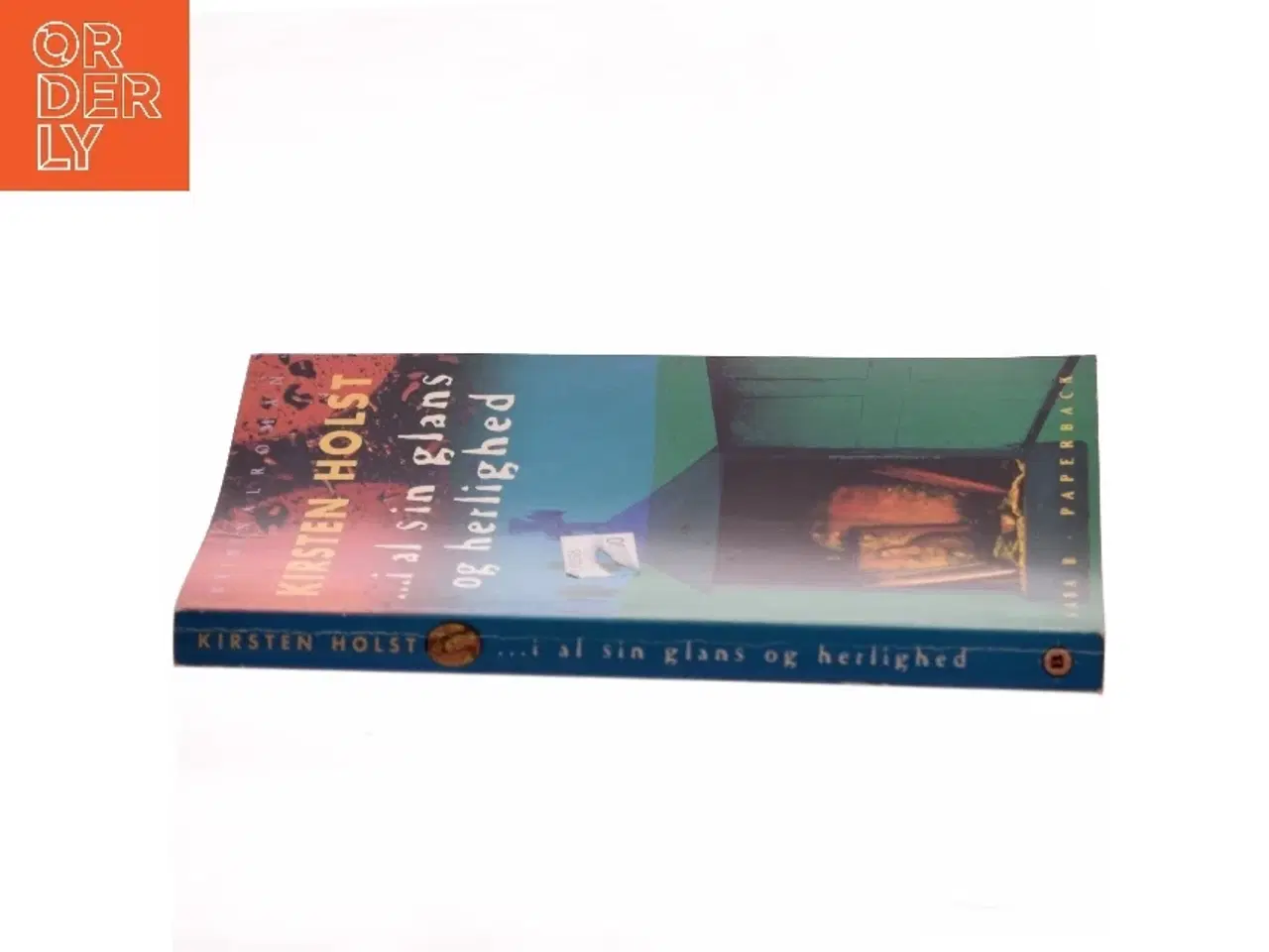 Billede 2 - I al sin glans og herlighed : kriminalroman af Kirsten Holst (f. 1936) (Bog)