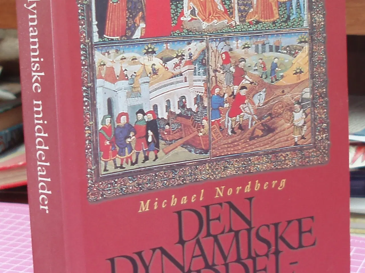 Billede 1 - Den Dynamiske Middelalder af Michael Nordberg