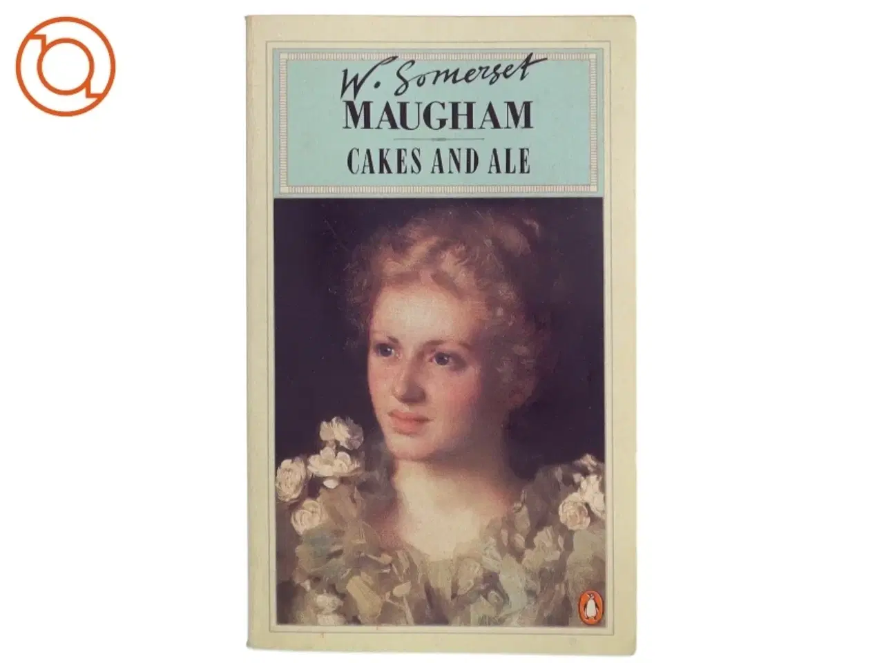 Billede 1 - Cakes and ale af W. Somerset Maugham (Bog)