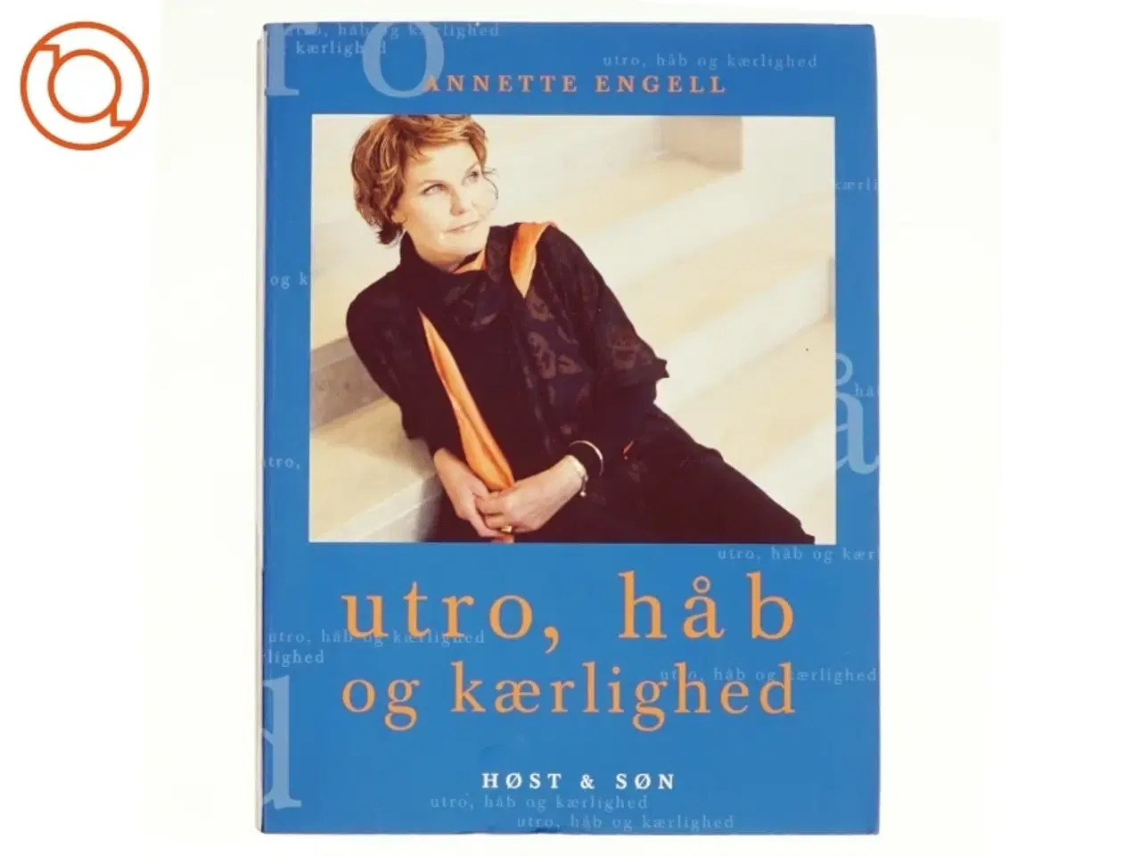Billede 1 - Utro, håb og kærlighed - Af Annette Engell