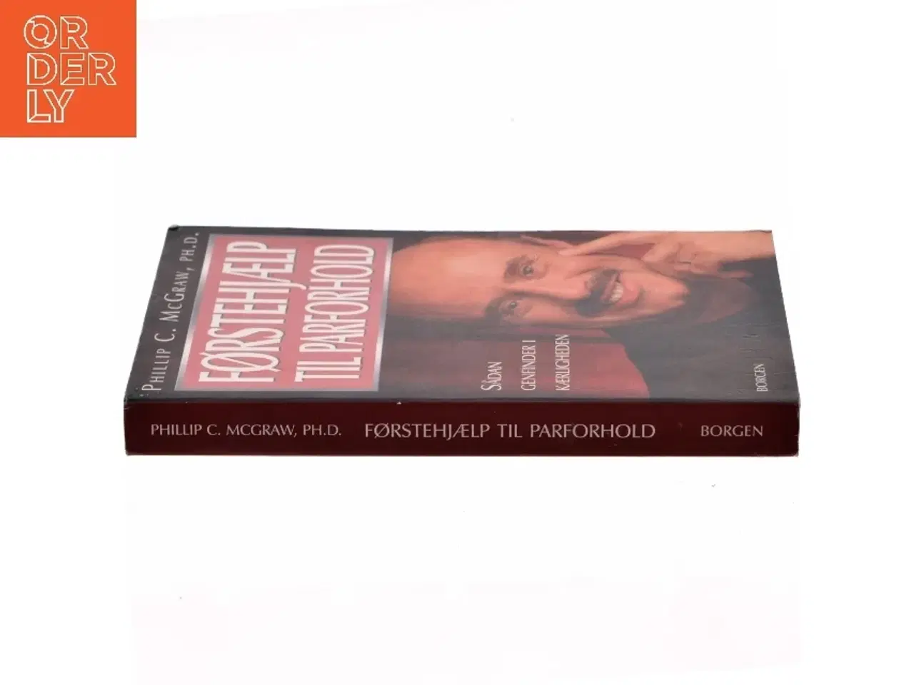 Billede 2 - Førstehjælp til parforhold : sådan genfinder I kærligheden af Phillip C. McGraw (Bog)