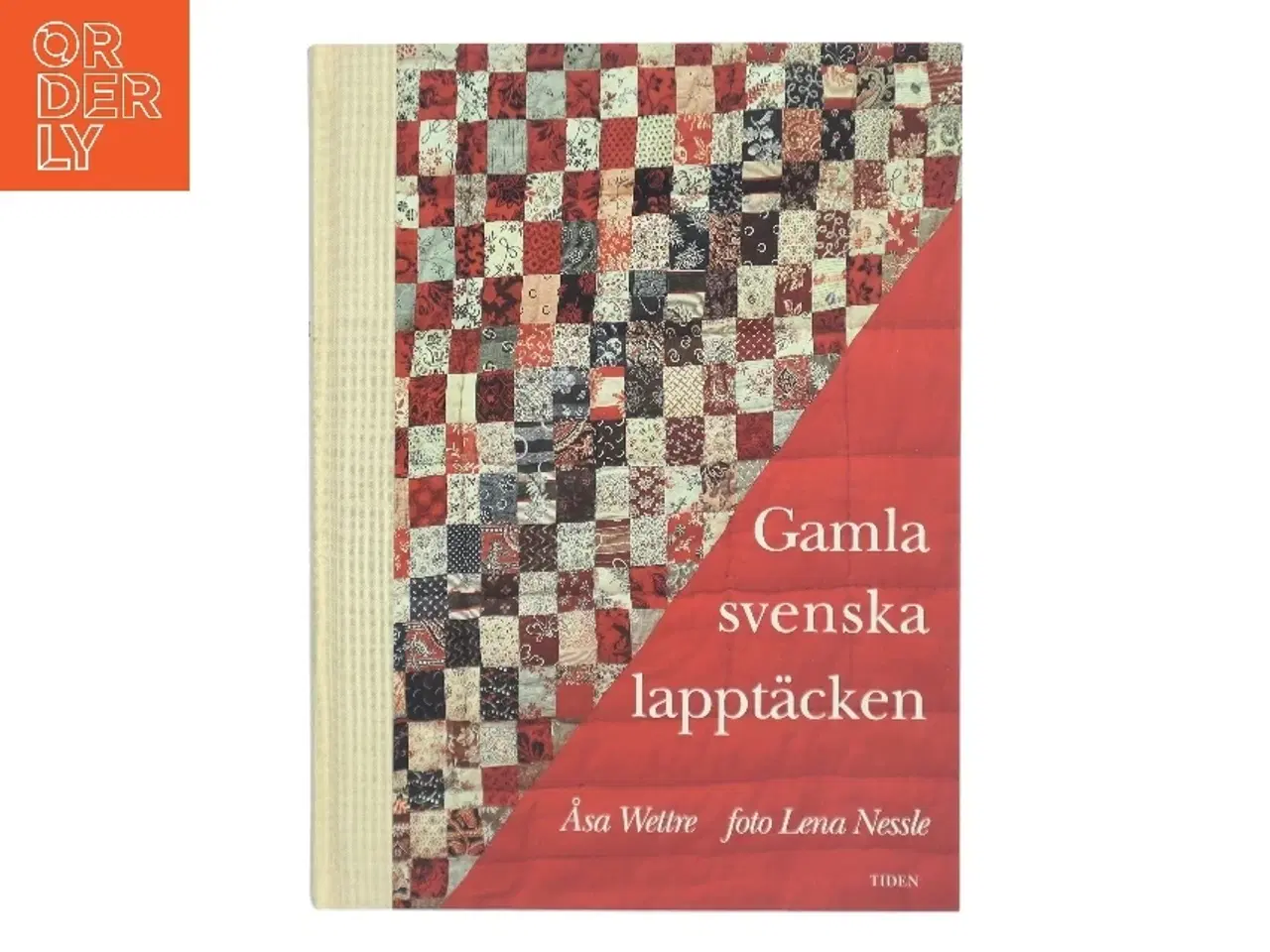 Billede 1 - Gamla svenska lapptäcken af Åsa Wettre (Bog)