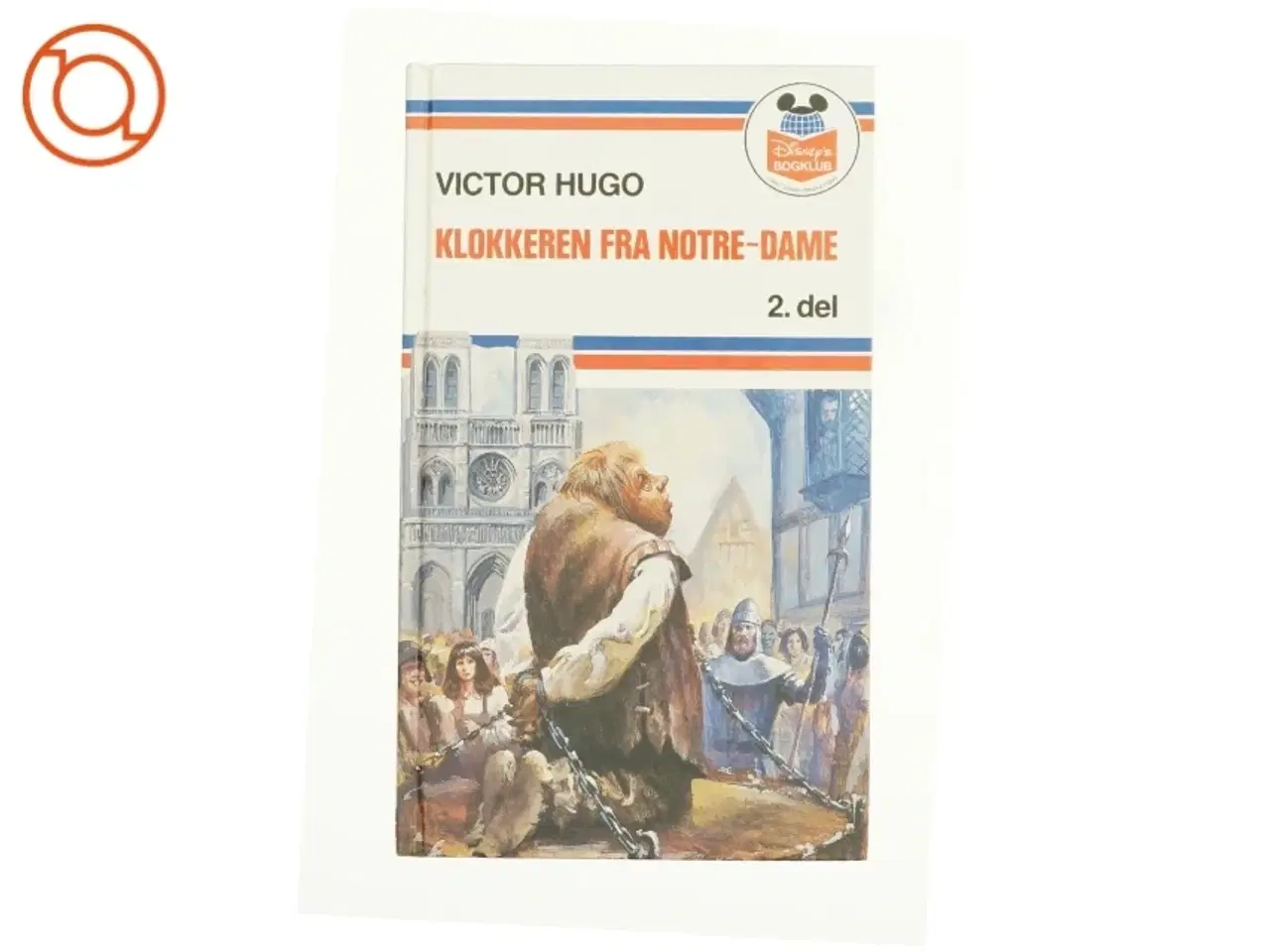 Billede 1 - Klokkeren fra notre dame 2. del af Victor Hugo (bog)