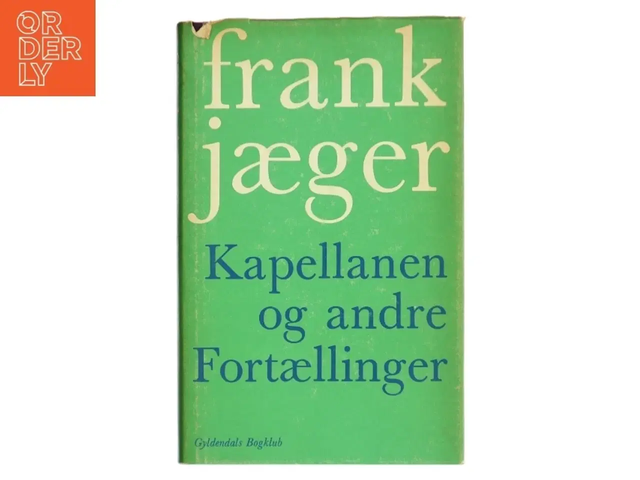 Billede 1 - Kapellanen og andre Fortællinger af Frank Jæger (Bog)