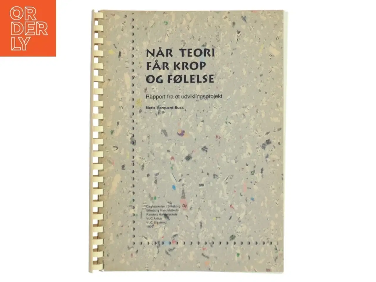 Billede 1 - Når teori får krop og følelse af Maria Marquard-Busk (Bog)