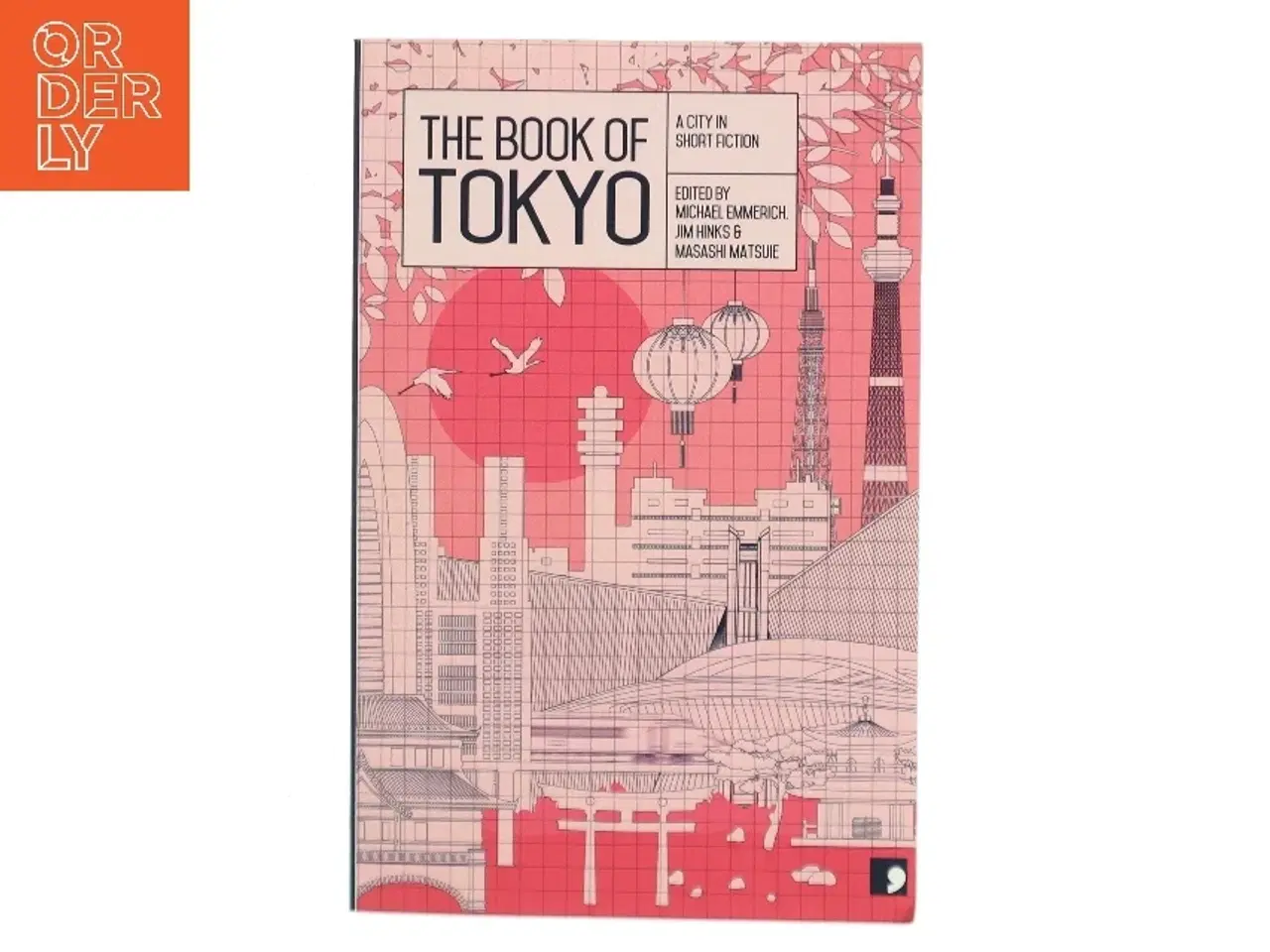 Billede 1 - The book of Tokyo : a city in short fiction (Bog)