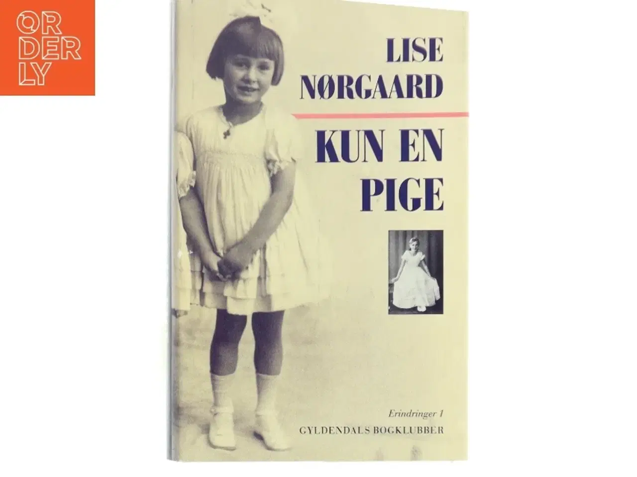 Billede 1 - Kun en pige af Lise Nørgaard (Bog)