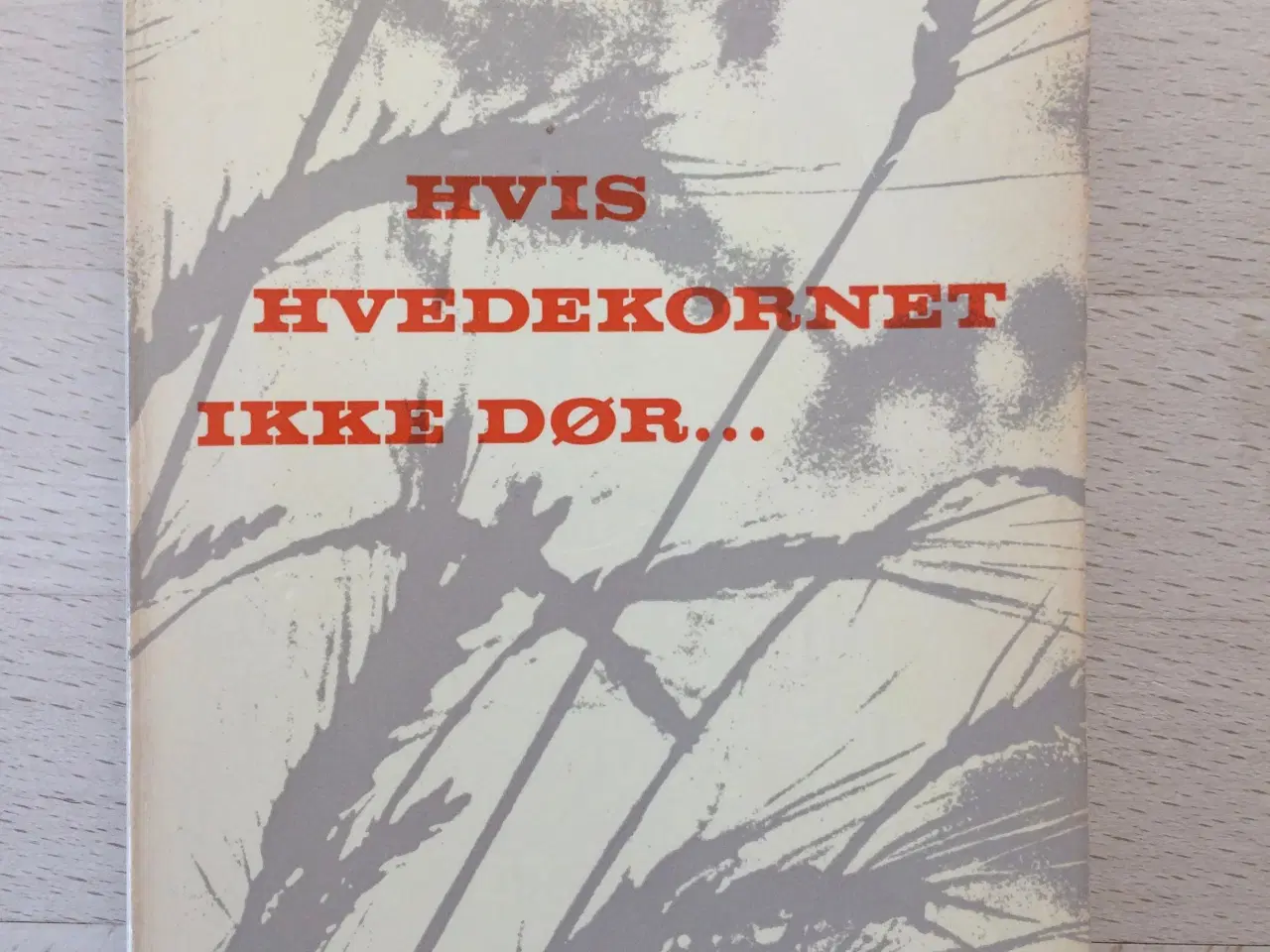 Billede 1 - Hvis hvedekornet ikke dør, André Gide