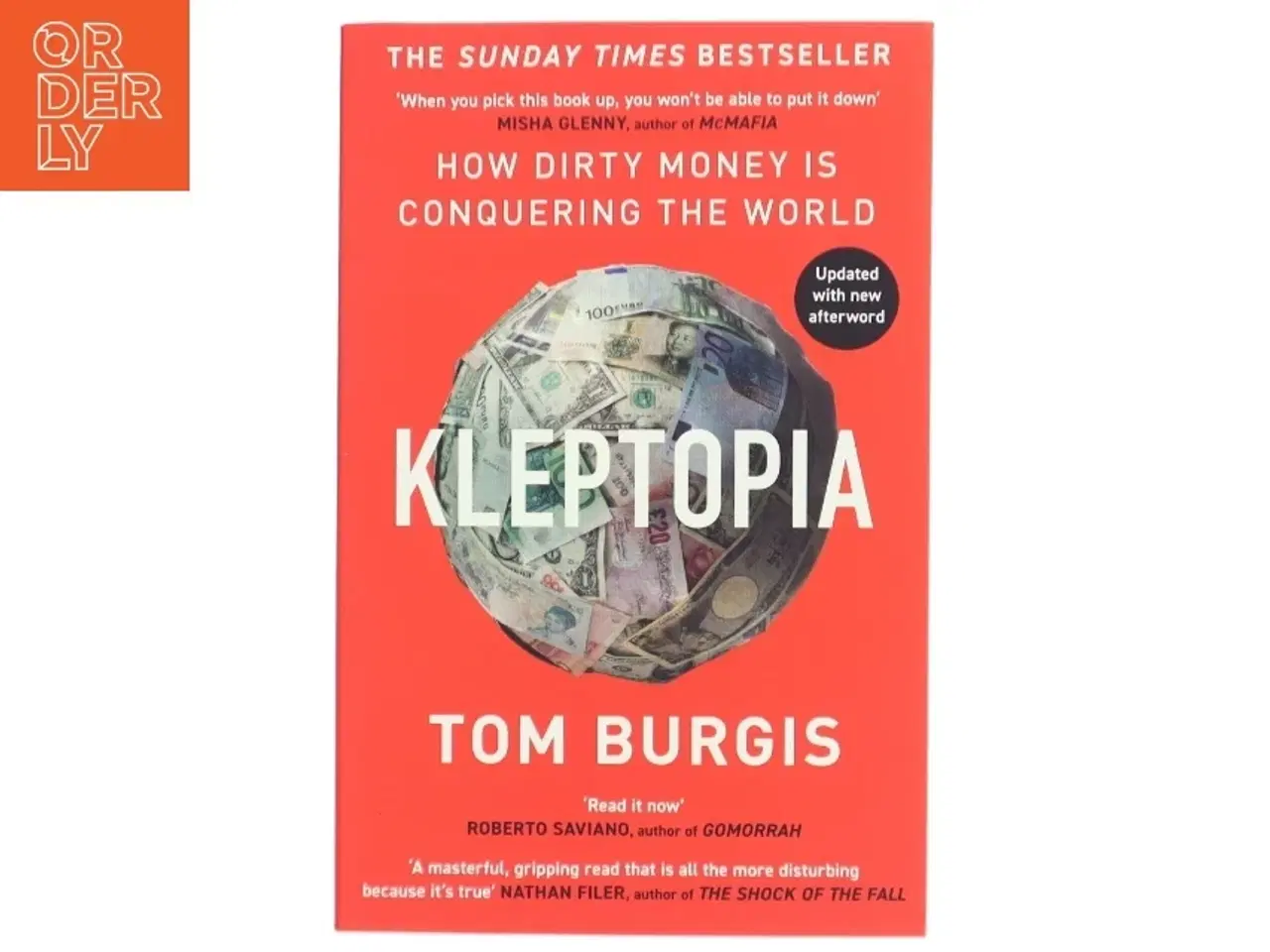 Billede 1 - Kleptopia : how dirty money is conquering the world af Tom Burgis (Bog)