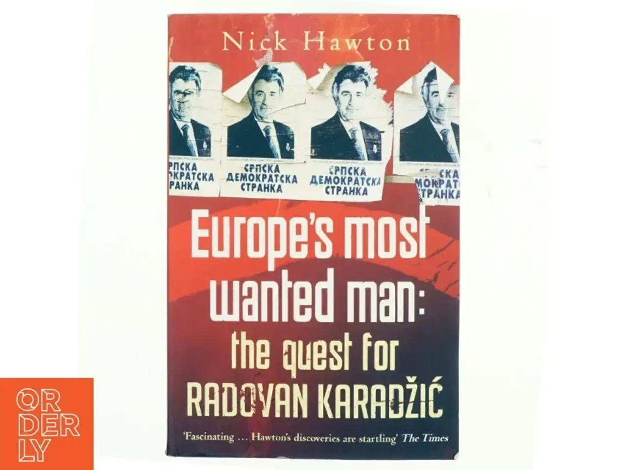 Billede 1 - Europe's Most Wanted Man af Nick Hawton (Bog)