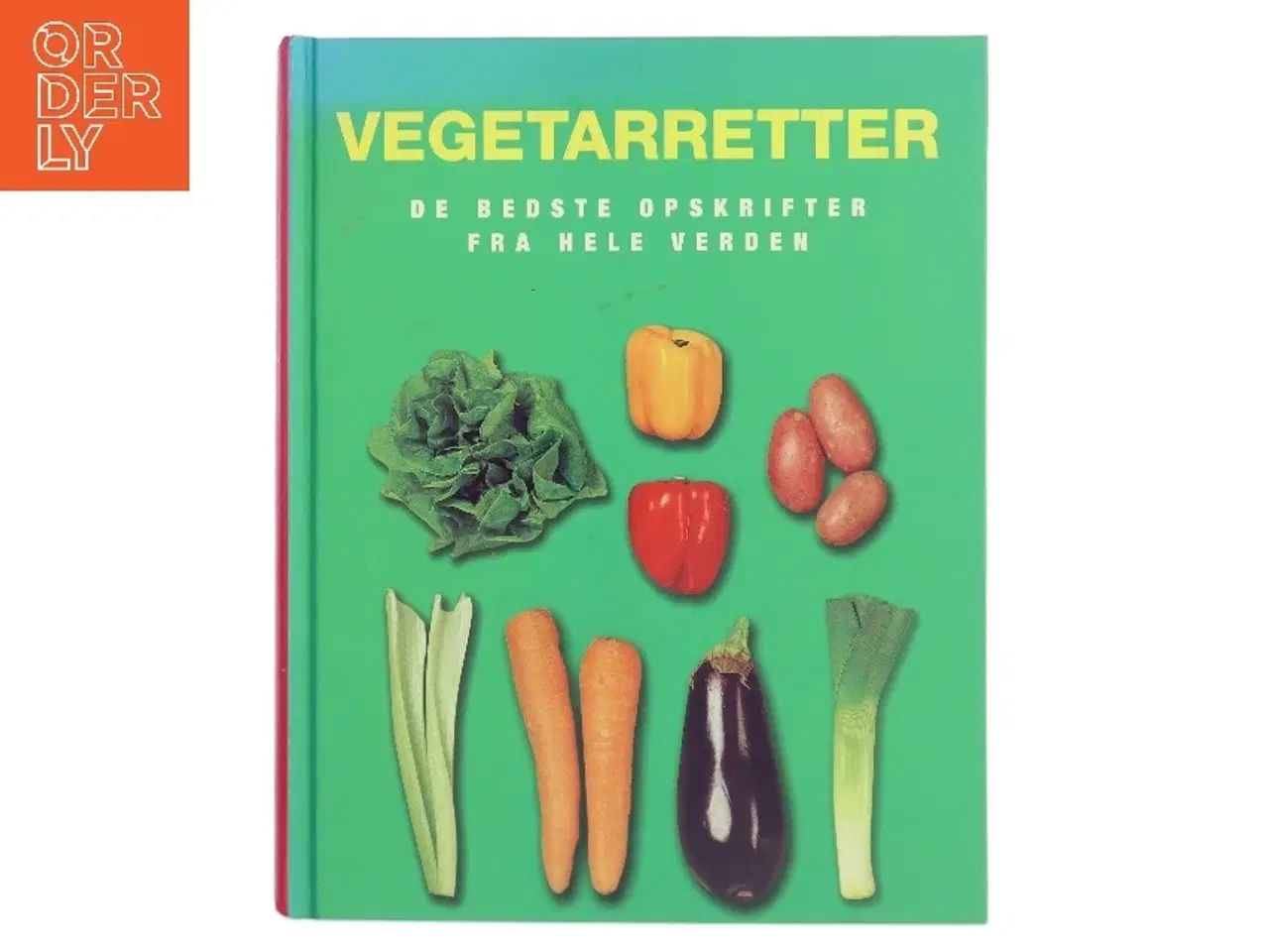 Billede 1 - Vegetarretter : De bedste opskrifter fra hele verden af <Bogens forfattere< (Bog)