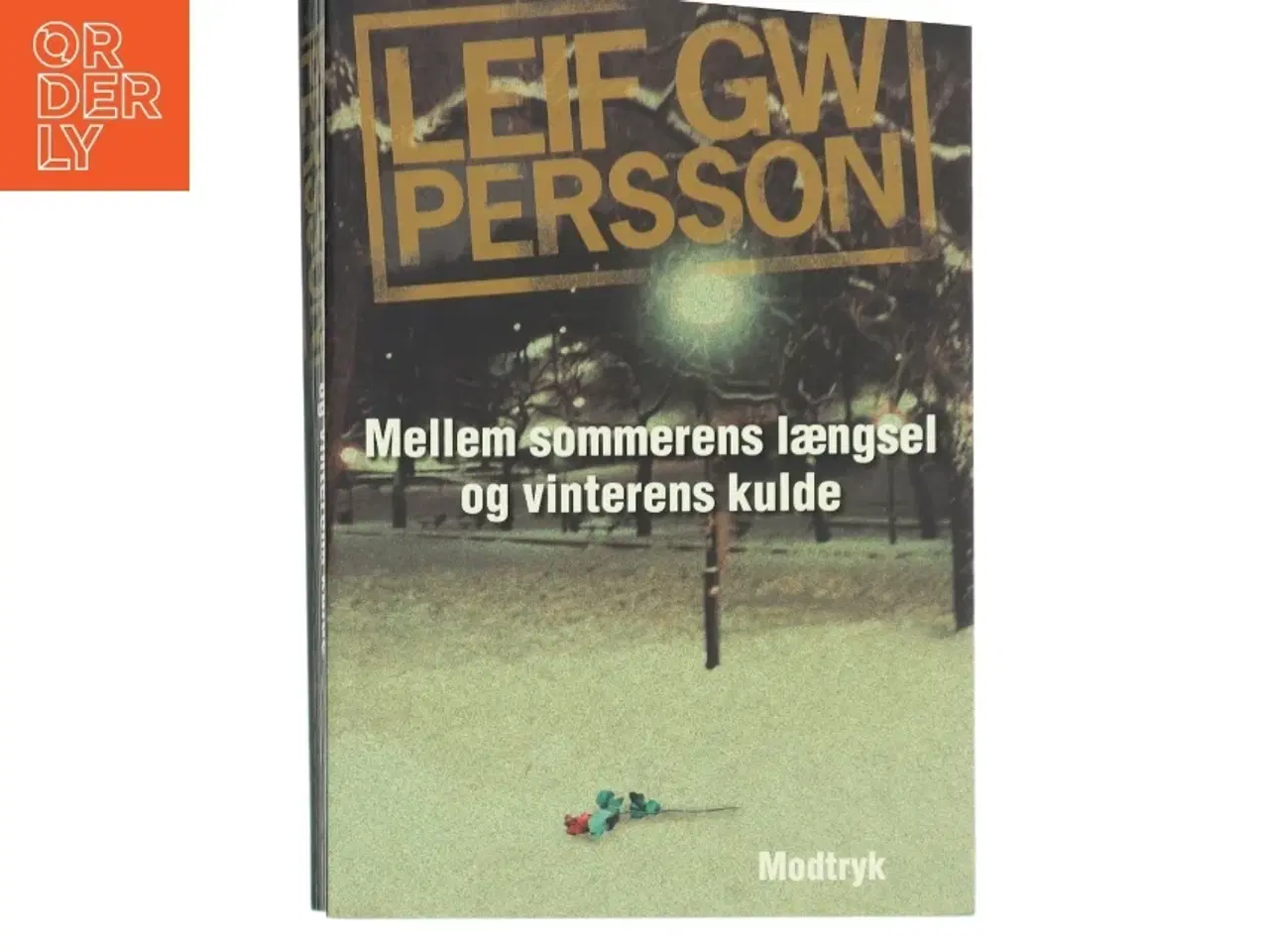 Billede 1 - Mellem sommerens længsel og vinterens kulde : af Leif G. W. Persson (Bog)