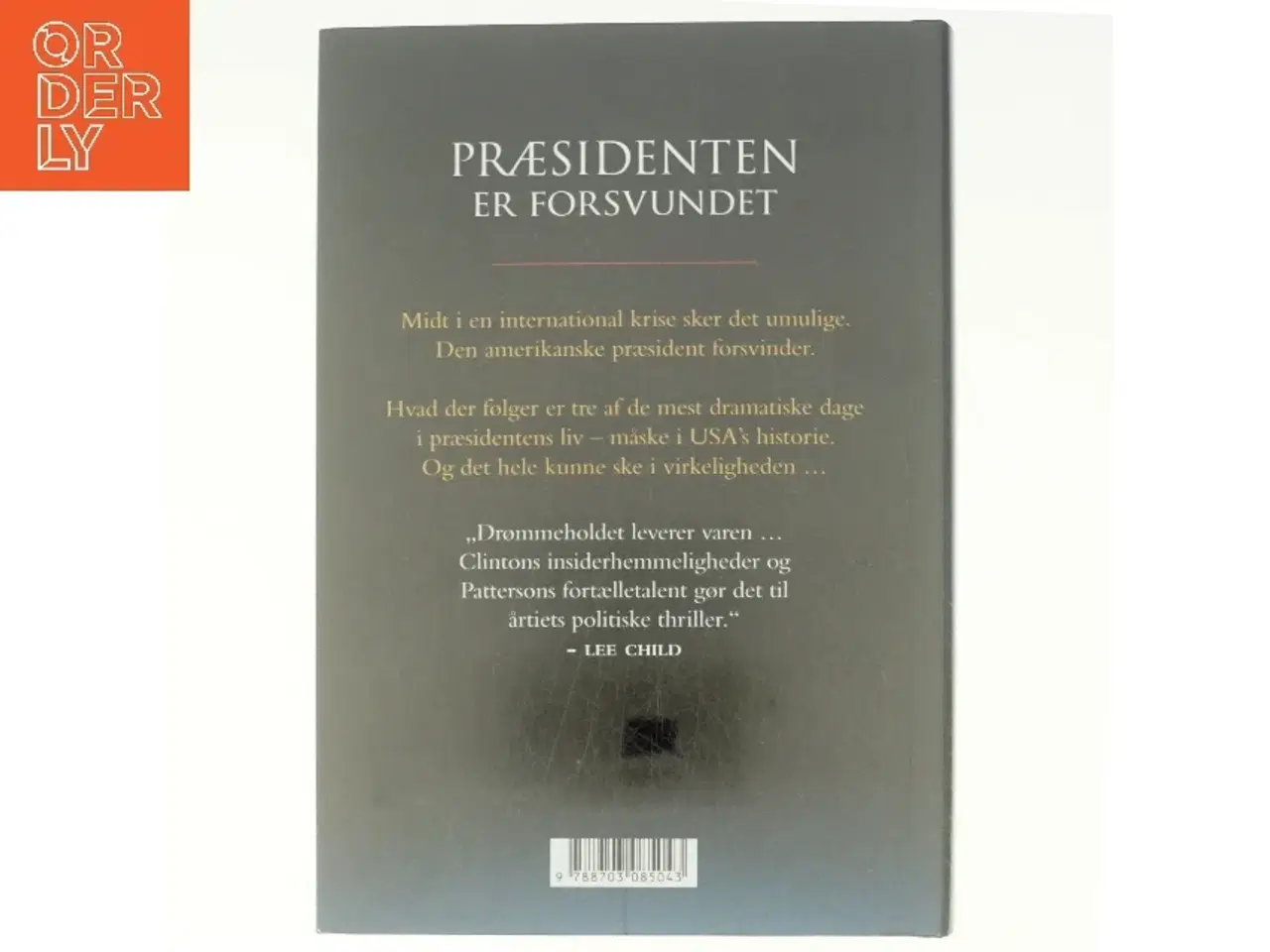 Billede 3 - Præsidenten er forsvundet af Bill Clinton, James Patterson (Bog)