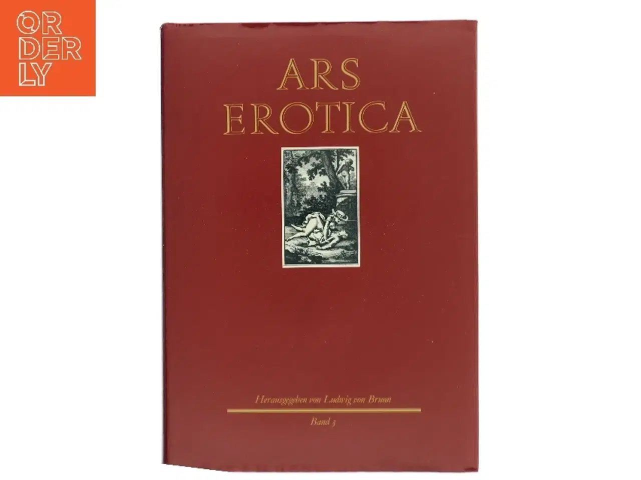 Billede 1 - Ars Erotica af Ludwig von Brunn (Bog)