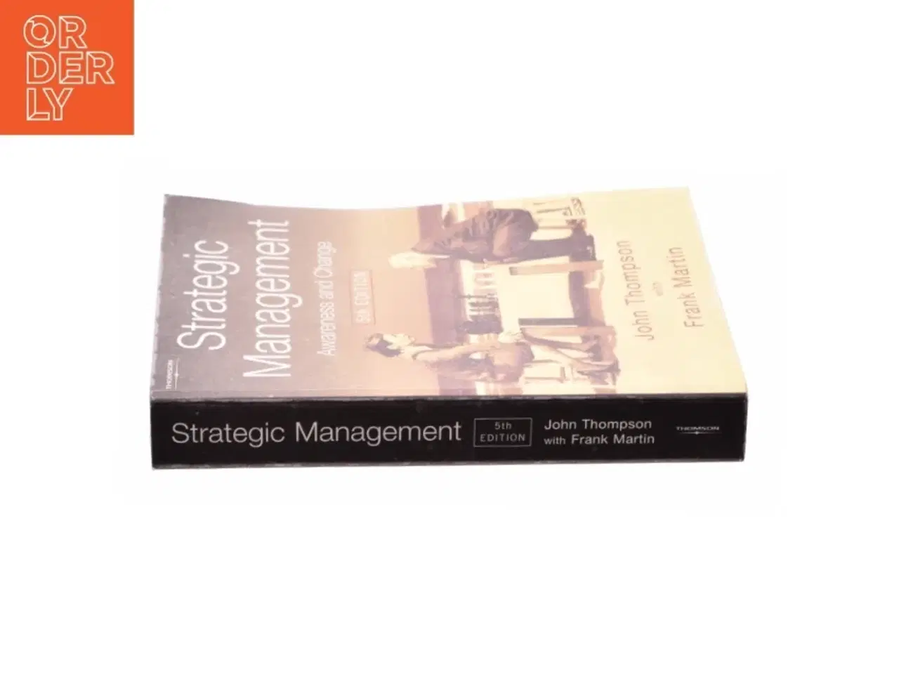 Billede 2 - Strategic Management : Awareness and Change by John Thompson af Thompson, John / Martin, Frank (Bog)